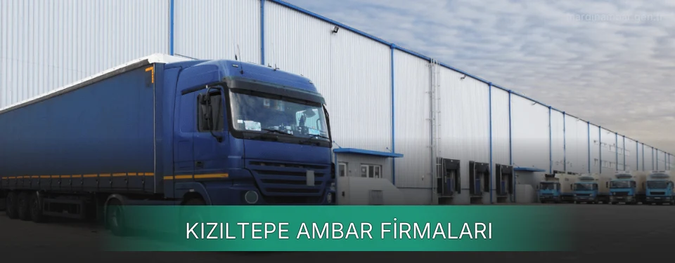 Kızıltepe Ambar Taşımacılık Kızıltepe Ambar Taşımacılık
